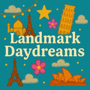 🏡 Landmark Daydreams